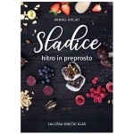 Knjiga - Sladice hitro in preprosto, Andrej Goljat